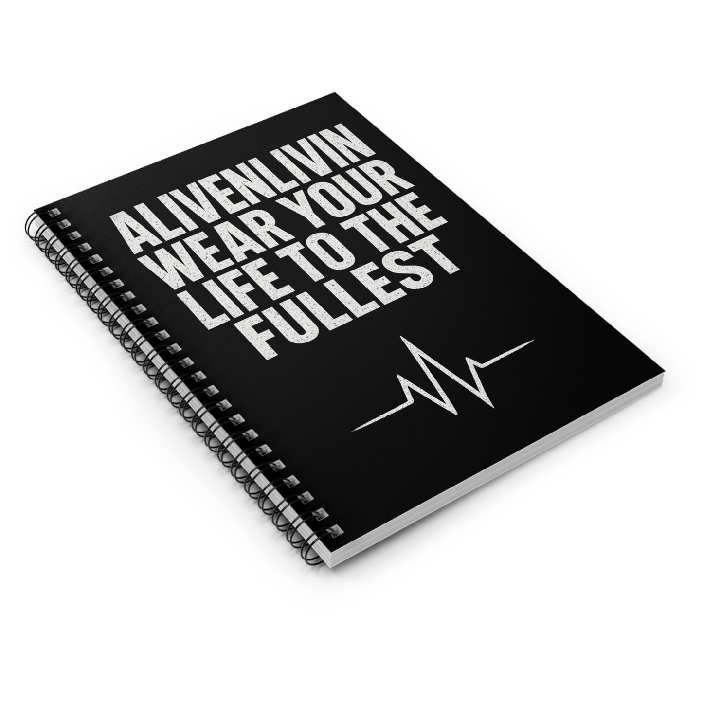 Inspirational Spiral Notebook - 'Wear Your Life to The Fullest'