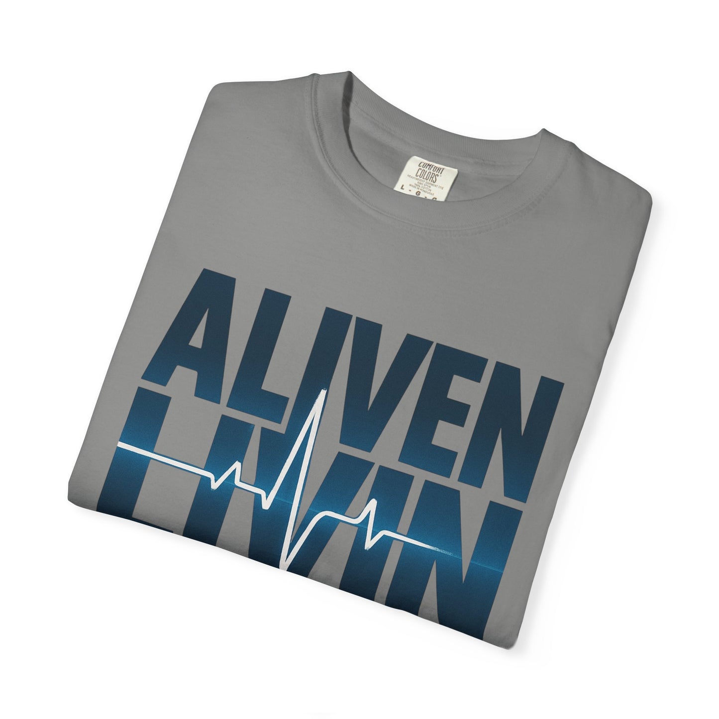 Unisex Garment-Dyed T-shirt - Aliven Livin, Casual Wear, Graphic Tee, Gift for Health Enthusiasts, Motivational Apparel