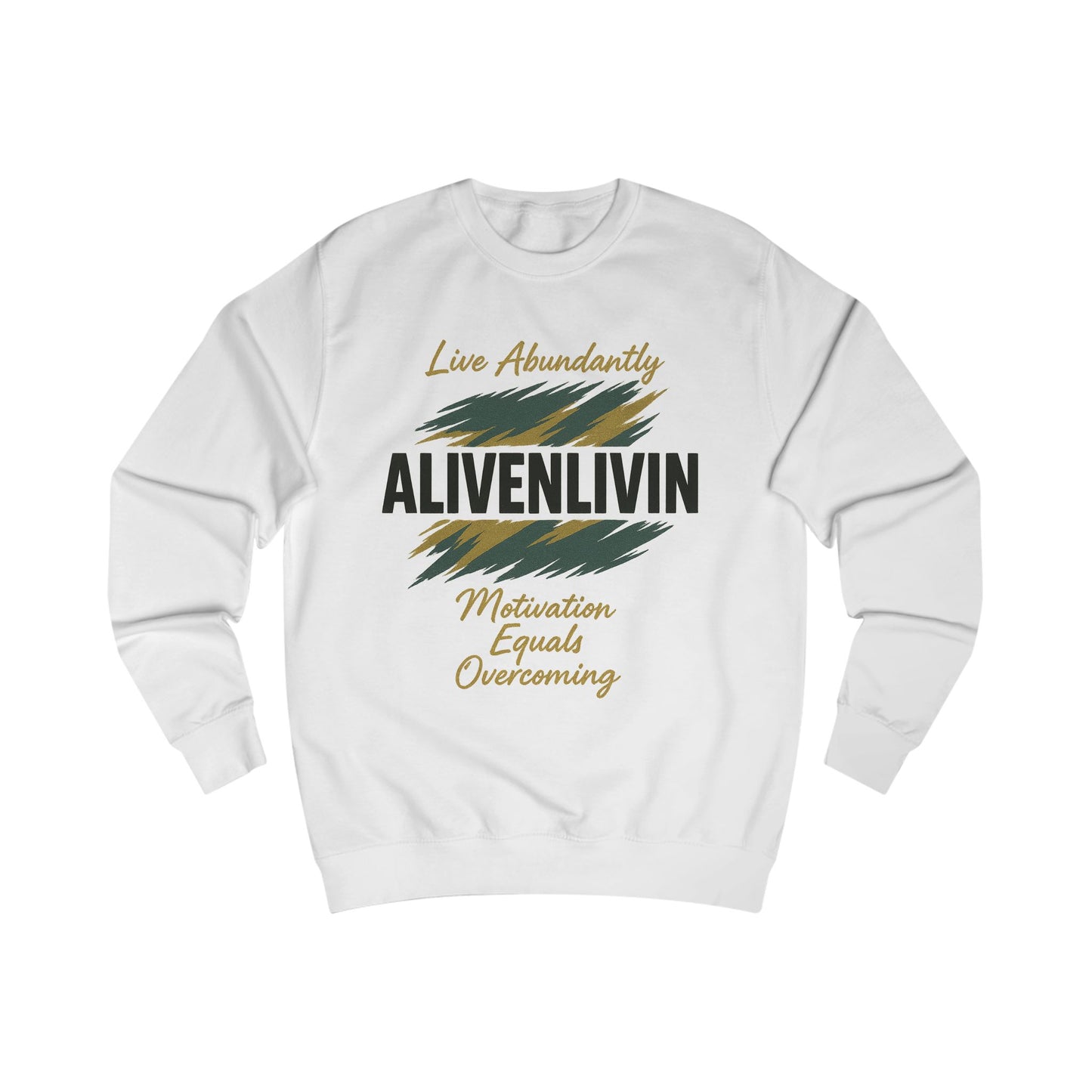 Motivational Unisex Sweatshirt - Live Abundantly, ALIVENLIVIN, Cozy Gift for Yoga, Fitness & Positivity Lovers, Perfect for Casual Wear
