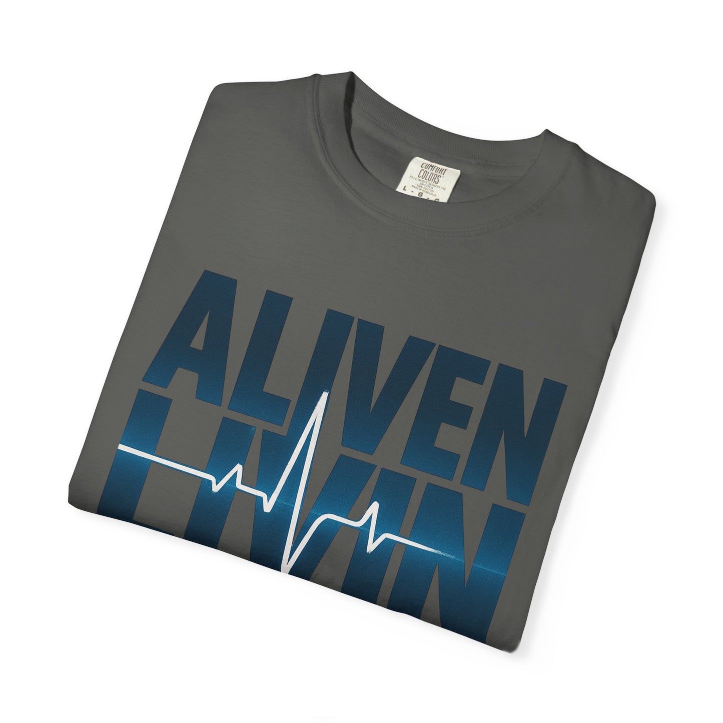 Unisex Garment-Dyed T-shirt - Aliven Livin, Casual Wear, Graphic Tee, Gift for Health Enthusiasts, Motivational Apparel