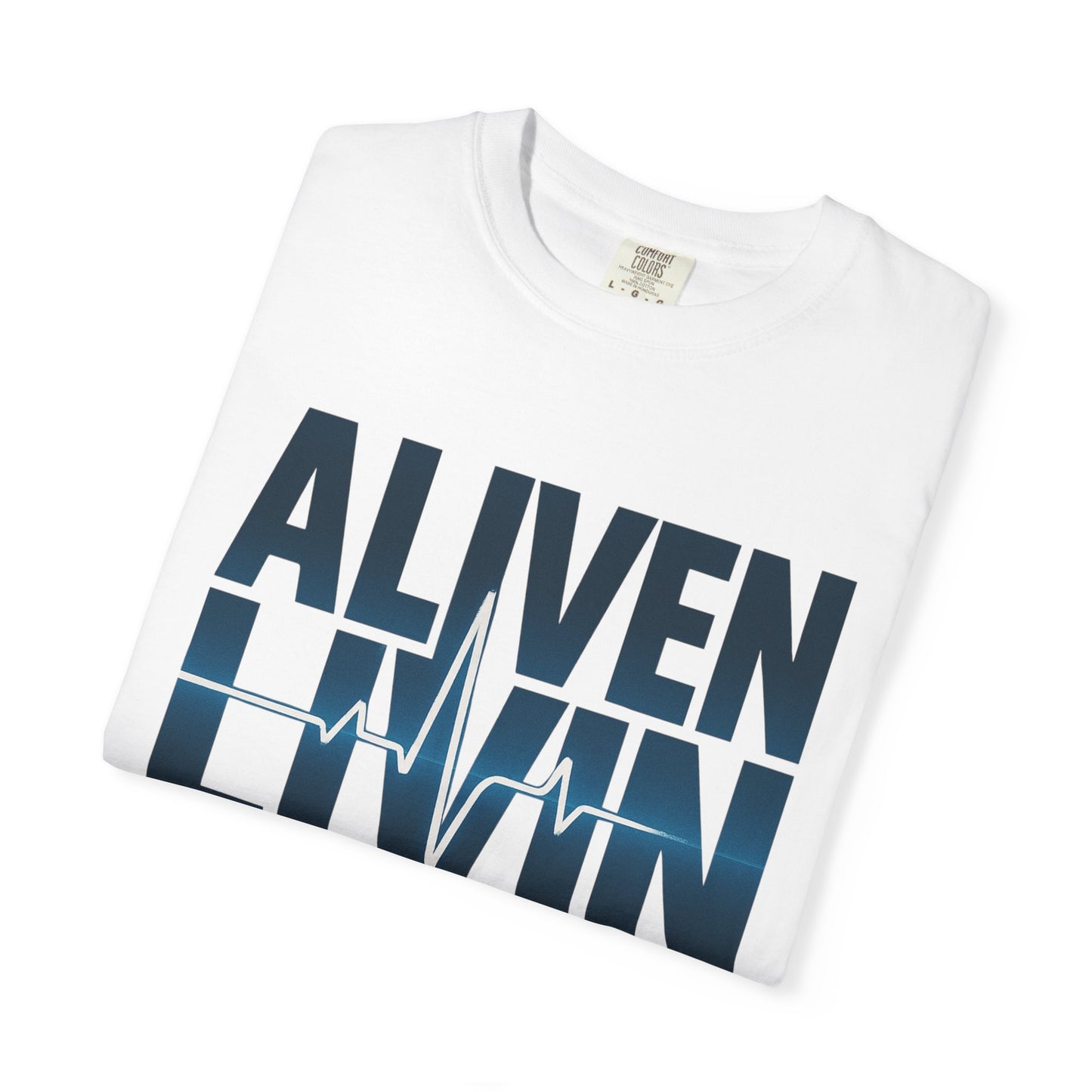 Unisex Garment-Dyed T-shirt - Aliven Livin, Casual Wear, Graphic Tee, Gift for Health Enthusiasts, Motivational Apparel