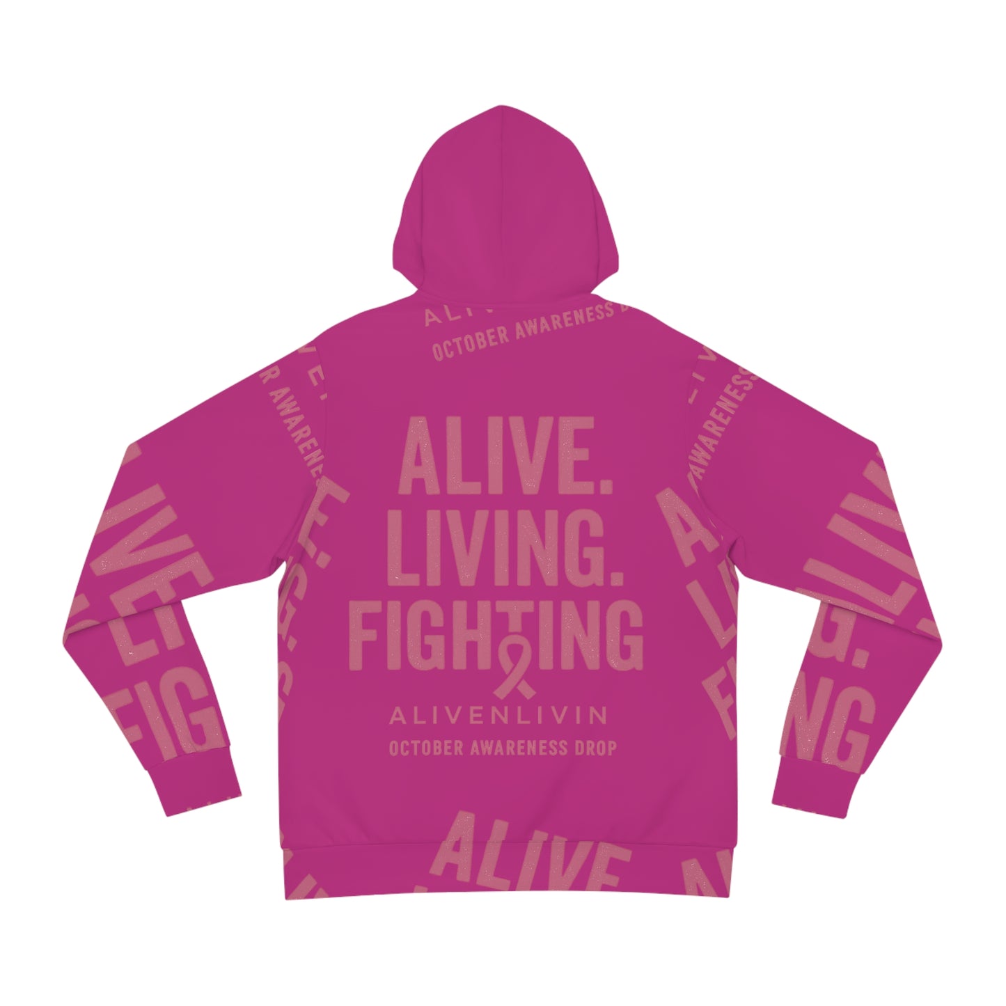 Awareness Fashion Hoodie - 'Alive. Living. Fighting.'