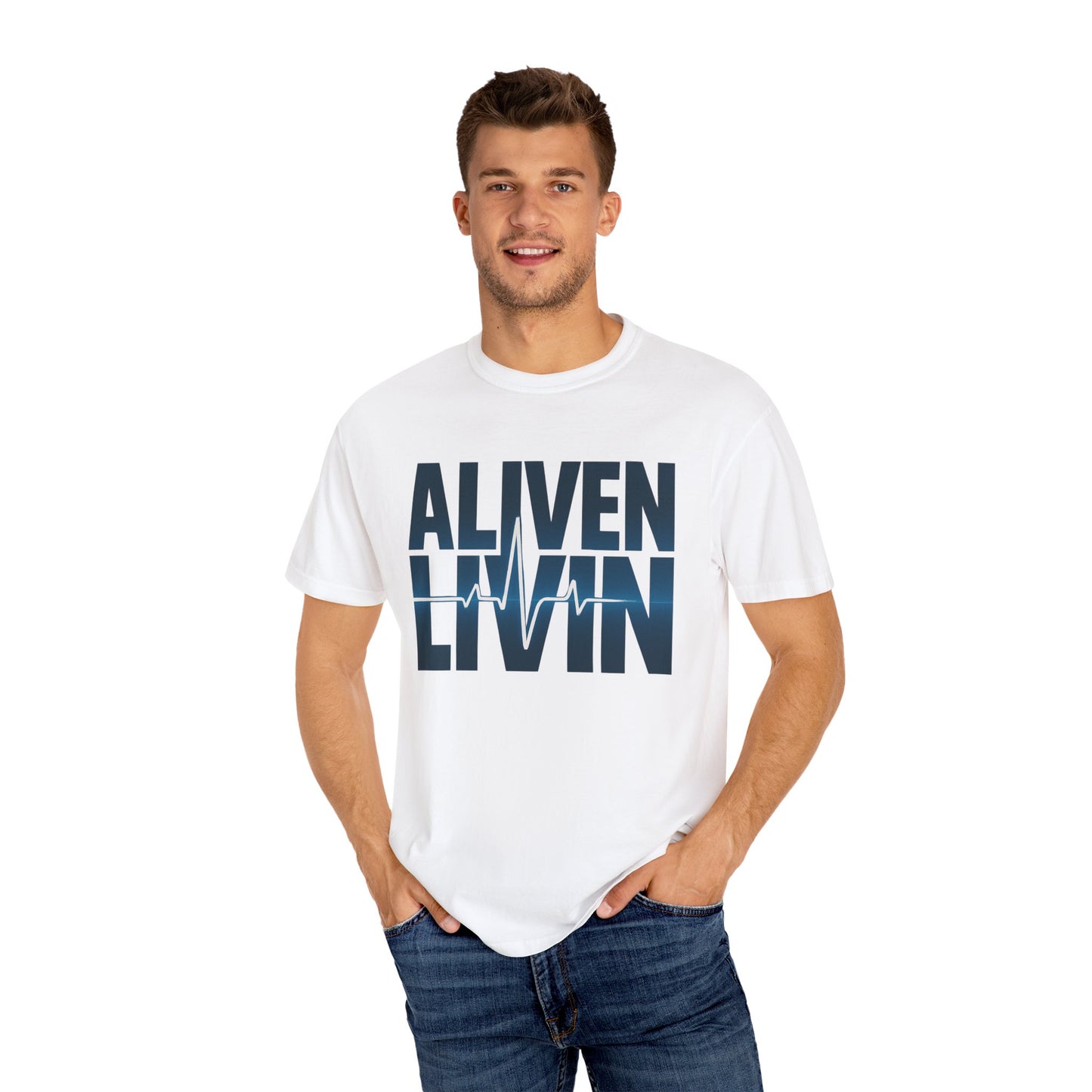Unisex Garment-Dyed T-shirt - Aliven Livin, Casual Wear, Graphic Tee, Gift for Health Enthusiasts, Motivational Apparel