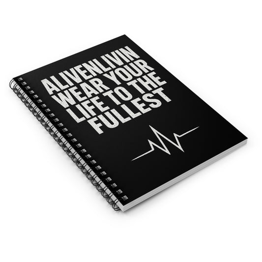 Inspirational Spiral Notebook - 'Wear Your Life to The Fullest'