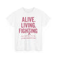Unisex Awareness Tee - Alive. Living. Fighting. | October Awareness Drop | Support, Cancer Awareness, Casual Wear, Gift