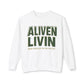 Aliven Livin Sweatshirt - Motivational Unisex Crewneck for Comfort, Casual Wear, Gift, Inspiration, Everyday Style