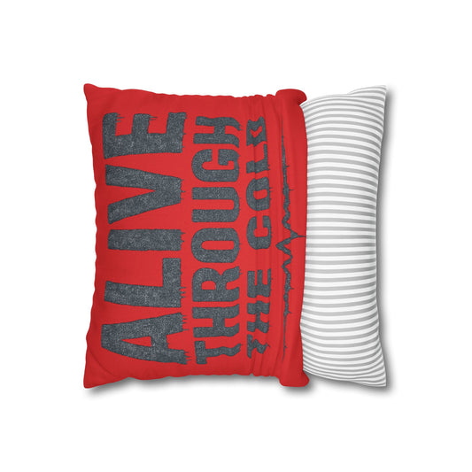 Bold Motivational Pillowcase - "Alive Through the Cold" - Cozy Home Decor, Gifts for Him/Her, Motivational Present, Stylish Accent