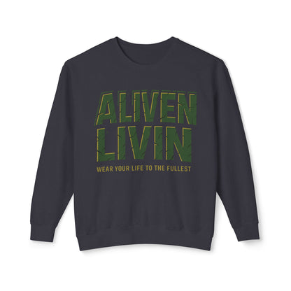 Aliven Livin Sweatshirt - Motivational Unisex Crewneck for Comfort, Casual Wear, Gift, Inspiration, Everyday Style