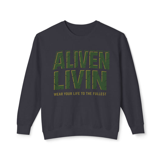 Aliven Livin Sweatshirt - Motivational Unisex Crewneck for Comfort, Casual Wear, Gift, Inspiration, Everyday Style