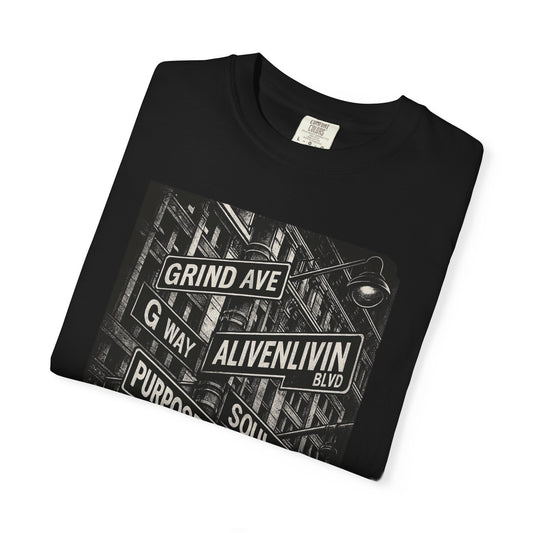 Living Your Purpose T-Shirt, Unisex Garment-Dyed Tee, Inspirational Quote Shirt, Casual Everyday Wear, Gift for Dreamers